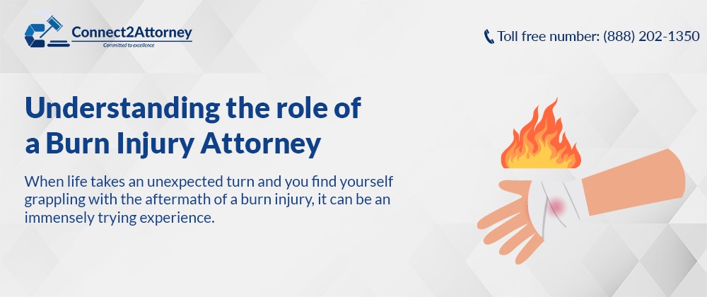 Understanding the role of a Burn Injury Attorney